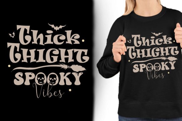 Download Thick Thight Spooky Vibes Halloween Tee - Spooky Collection